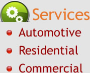 Services: Automotive, Residential, Commercial